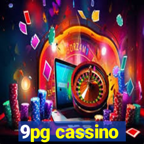 9pg cassino